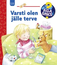 Varsti olen jälle terve