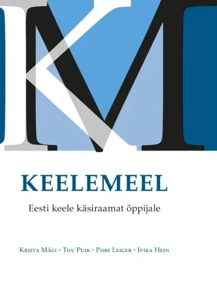 Keelemeel - Ivika Hein, Piibe Leiger, Krista Mägi, Tiiu Puik (2025). Hele taust suure sinakashalli tähe „M" kujutisega, millele on peale asetatud kontrastsed sinised geomeetrilised kujundid.