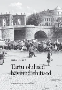 Tartu olulised hävinud ehitised