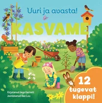 Kasvame. Uuri ja avasta