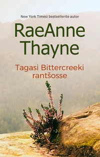 Tagasi Bittercreeki rantšosse