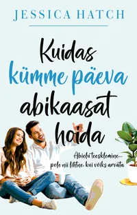 Kuidas kümme päeva abikaasat hoida