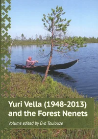 Yuri Vella (1948-2013) and the Forest Nenets