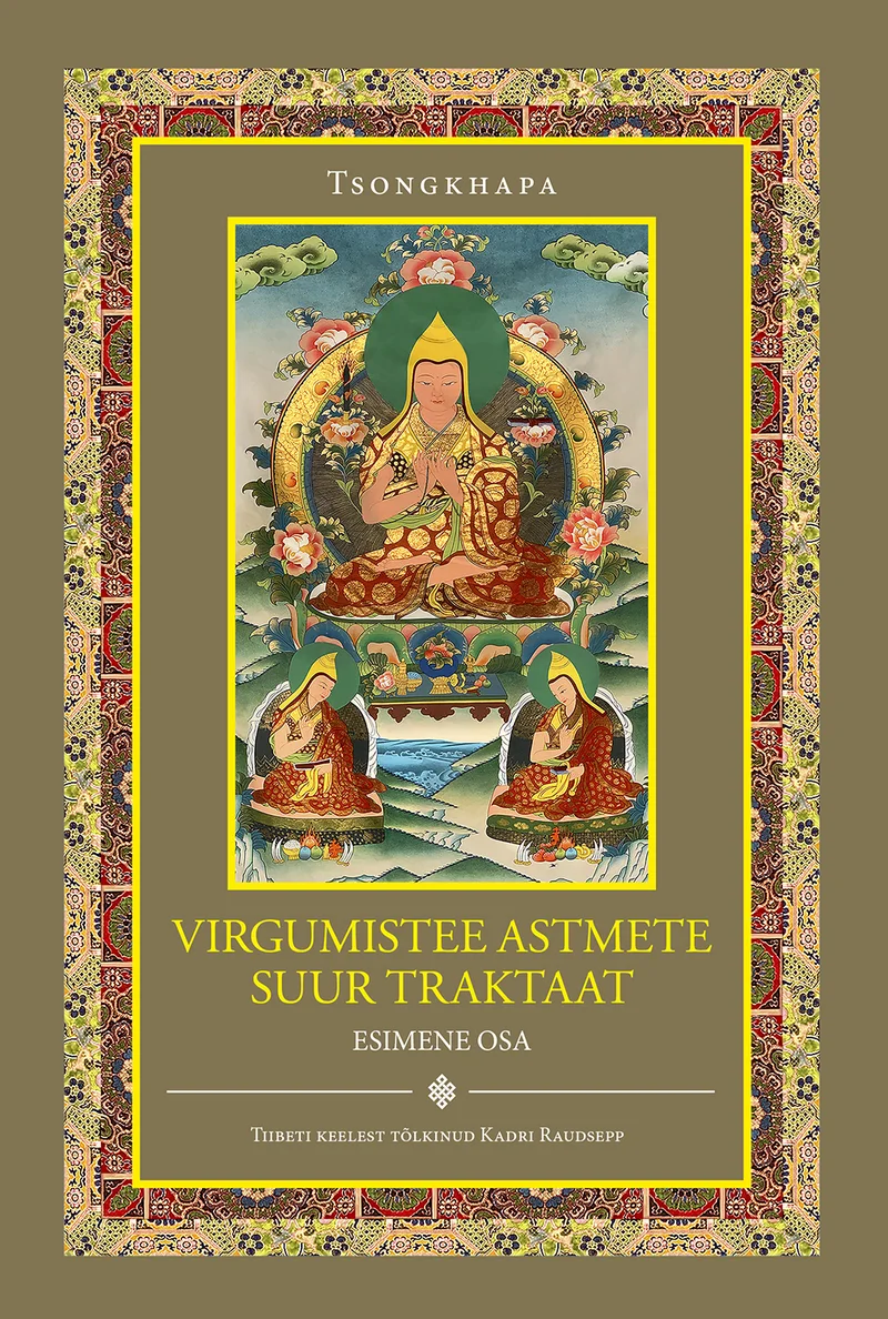 Virgumistee astmete suur traktaat - Tsongkhapa (Pilgrim, 2025). Traditsioonilises tiibeti thangka stiilis illustratsioon, mis kujutab rohelist Buddha-kuju (tõenäoliselt Roheline Tara) kuldsete detailide ja lilledega kaunistatud sinise taustaga. Kaane ääristab kuldne ornamentaalne raam tiibeti kunstile omaste mustritega.