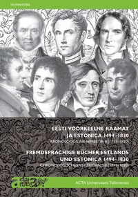 Eesti võõrkeelne raamat ja Estonica 1494–1830. Fremdsprachige Bücher Estlands und Estonica 1494–1830