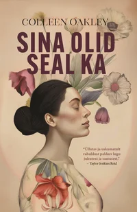Sina olid seal ka