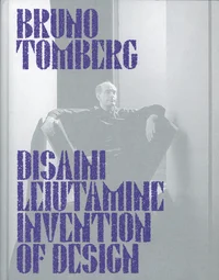 Bruno Tomberg. Disaini leiutamine