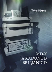 MD-X ja kadunud briljandid