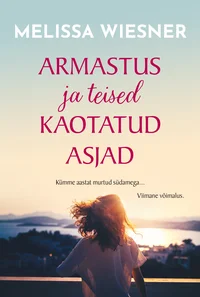 Armastus ja teised kaotatud asjad