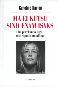 Ma ei kutsu sind enam isaks