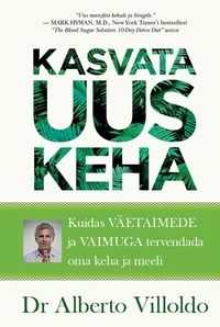 Kasvata uus keha