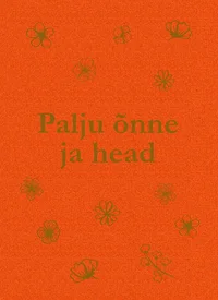 Palju õnne ja head
