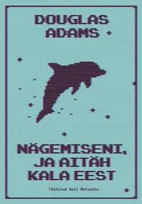 Nägemiseni, ja aitäh kala eest
