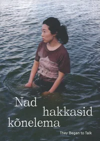 Nad hakkasid kõnelema. They Began to Talk
