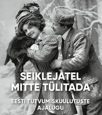 Seiklejatel mitte tülitada