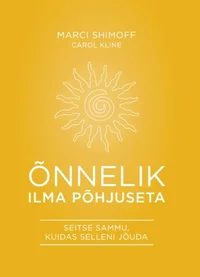 Õnnelik ilma põhjuseta