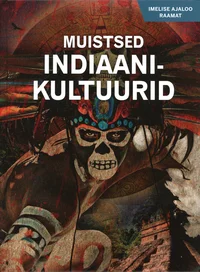 Muistsed indiaanikultuurid