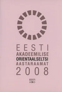 Eesti Akadeemilise Orientaalseltsi aastaraamat 2008