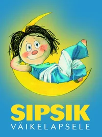 Sipsik väikelapsele