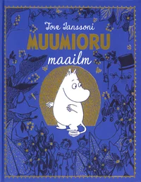 Tove Janssoni Muumioru maailm