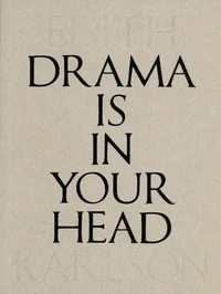 Drama is in your head