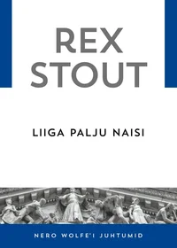 Liiga palju naisi