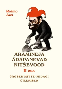Äramineja ärapanevad nitševood