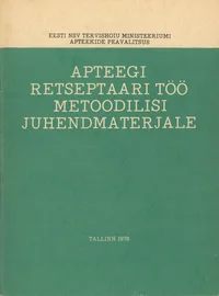 Apteegi retseptaari töö metoodilisi juhendmaterjale