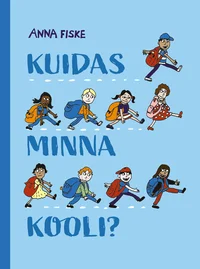 Kuidas minna kooli?