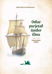 Oskar purjetab ümber ilma
