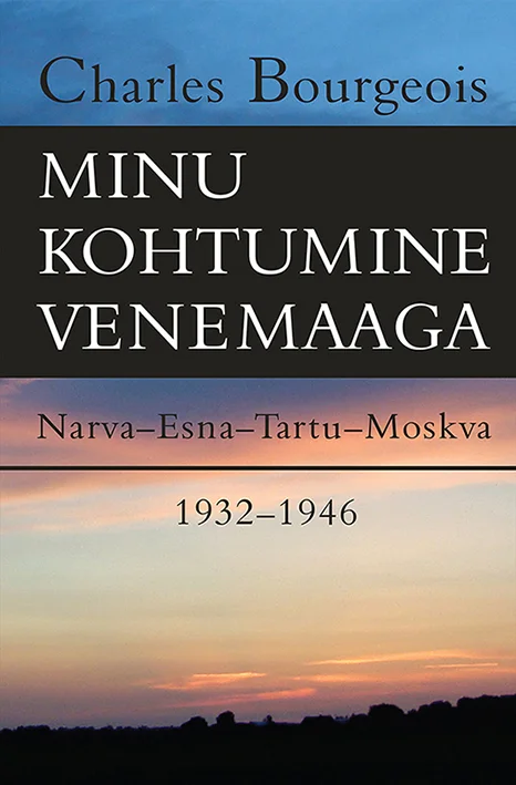 Minu kohtumine Venemaaga - Charles Bourgeois (Postimees, 2025). Kaanel on fotograafiline päikeseloojangupilt, kus oranžikaskollane taevas peegeldub vaiksel veekogu pinnal. Lihtne ja elegantne kujundus tumepruuni teksti ja klassikalise paigutusega loob rahulik-nostalgitseva meeleolu.