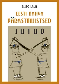 Eesti rahva pärastmuistsed jutud