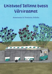 Unistused Tallinna bussis. Värviraamat