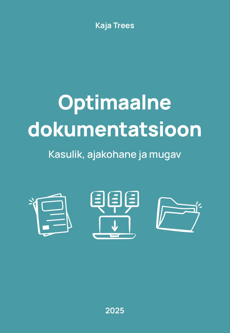 Optimaalne dokumentatsioon - Kaja Trees (Liriel, 2025). Hele sinise taustaga minimalistlik kaanekujundus, millel on joonistatud ikoonid – dokumendid, arvuti allalaadimissümboliga ja kaust.