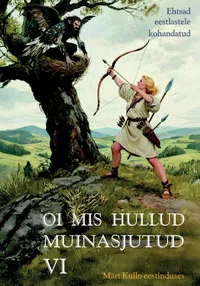 Oi mis hullud muinasjutud