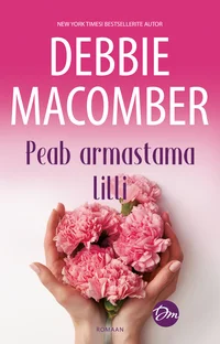 Peab armastama lilli