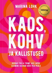 Kaos, kohv ja kallistused