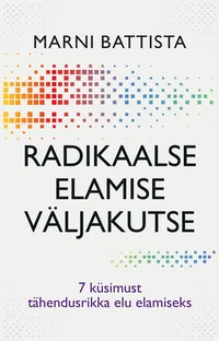 Radikaalse elamise väljakutse