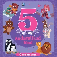 5 minuti südamlikud lood