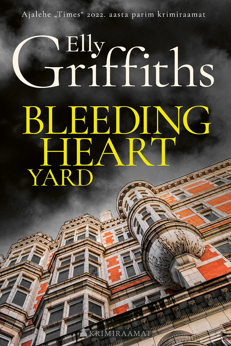 Bleeding Heart Yard - Elly Griffiths (Foorum, 2025). Kaanel domineerib tumeda, gooti stiilis tellistest hoone lähivaade, mille aknad on roheliselt valgustatud ja fassaad loob õõva ning salapärase atmosfääri. Värvipalett on sünge — pruunid ja hallikad toonid — ning pealkiri on esile tõstetud erksa kollase värviga.