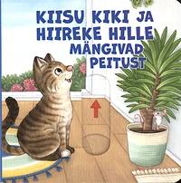 Kiisu Kiki ja hiireke Hille mängivad peitust