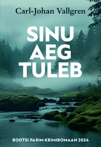 Sinu aeg tuleb
