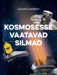 Kosmosesse vaatavad silmad