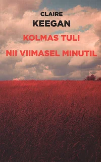 Kolmas tuli. Nii viimasel minutil