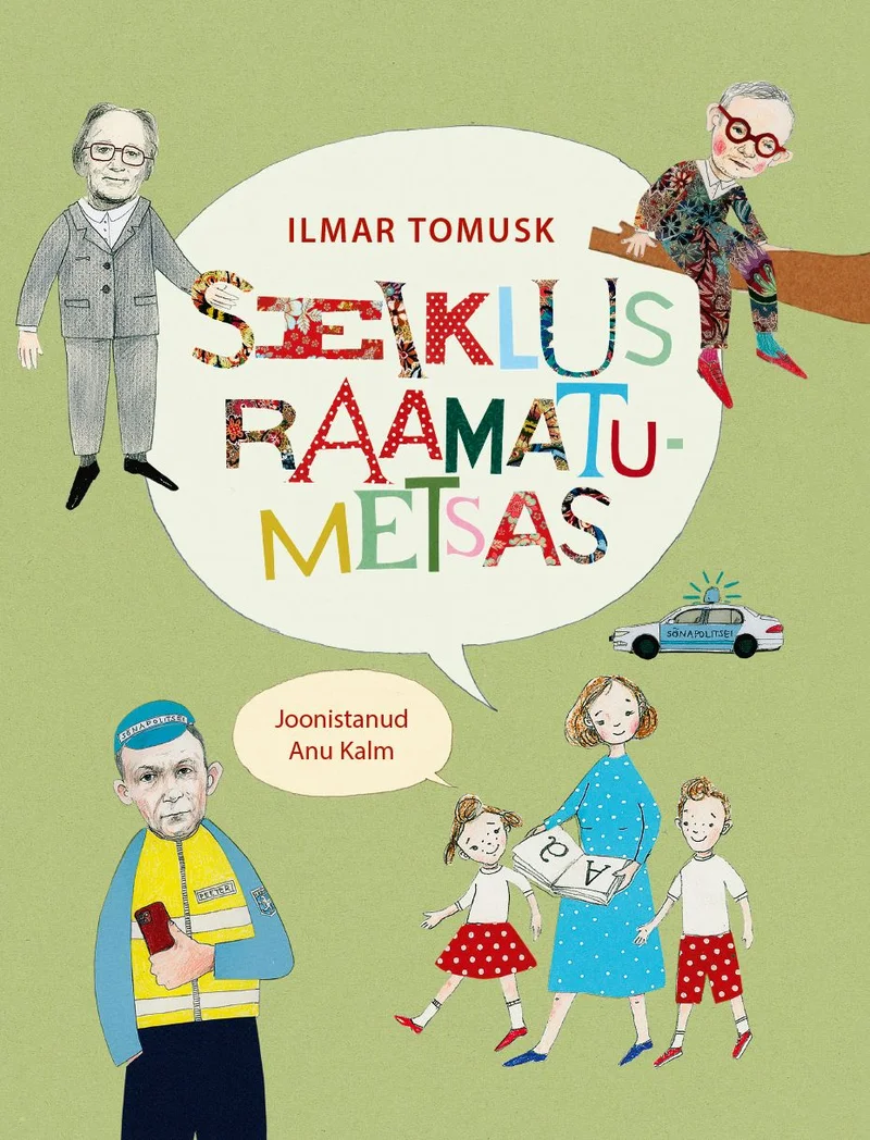 Seiklus raamatumetsas - Ilmar Tomusk (Tammerraamat, 2025). Värviküllane akvarellilaadne illustratsioon, millel on kujutatud erinevaid tegelasi: eakas härra prillide ja kohvriga, politseinik, pere lastega ning mängulised tähed ja sõnad taustal. Pehme ja naivistlik joonistusstiil loob rõõmsa ja seiklusliku meeleolu.