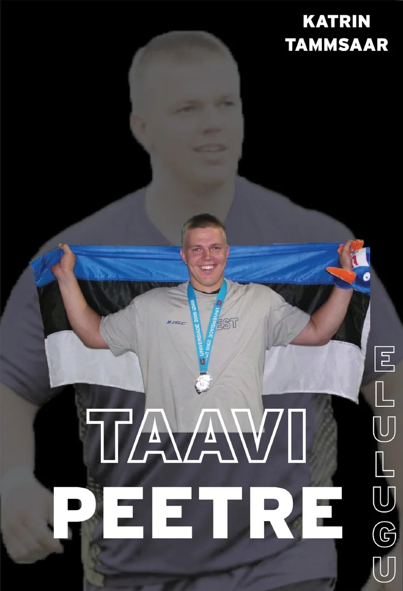 Taavi Peetre elulugu - Katrin Tammsaar (Hea Tegu, 2025). Tumeda taustaga kaanepilt, millel on noor sportlane Eesti lipuga õlgadel ja medal kaelas. Taustal on näha sama isiku suurem, hägune siluett.
