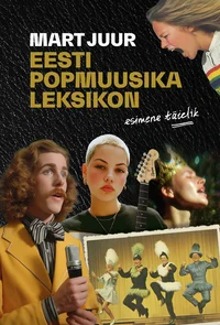 Eesti popmuusika esimene täielik leksikon