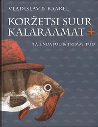 Koržetsi suur kalaraamat+