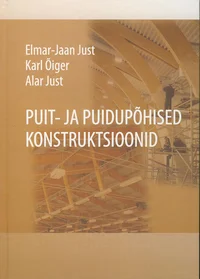 Puit- ja puidupõhised konstruktsioonid