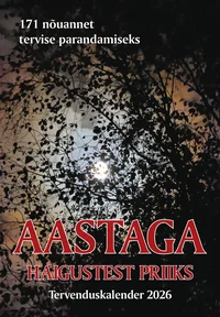 Aastaga haigustest priiks